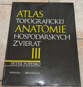 kniha Atlas topografickej anatómie hospodárskych zvierat III. - panva a končatiny, Príroda 1988