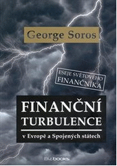 kniha Finanční turbulence v Evropě a Spojených státech, BizBooks 2013