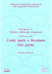 kniha Pracujeme se Školním vzdělávacím programem mezioborové vazby Český jazyk a literatura, Cizí jazyky, Albra 2006