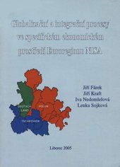 kniha Globalizační a integrační procesy ve specifickém ekonomickém prostředí Euroregionu Nisa, Technická univerzita 2005