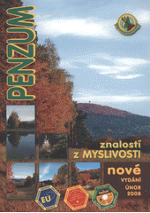 kniha Penzum znalostí z myslivosti pro studující, kteří se připravují ke všem druhům mysliveckých zkoušek, pro soudobé myslivce i lovce, pro sokolníky, kynology, střelce, přátele myslivosti, pro milovníky přírody, ochránce zvířat a životního prostředí, Druckvo 2008