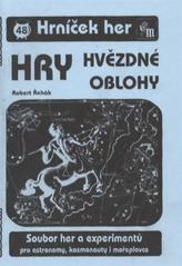 kniha Hry hvězdné oblohy soubor her a experimentů pro astronomy, kosmonauty i mořeplavce, Mravenec 2011