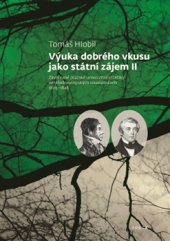 kniha Výuka dobrého vkusu jako státní zájem Závěr rané pražské univerzitní estetiky ve středoevropských souvislostech 1805–1848, Togga 2016