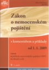 kniha Zákon o nemocenském pojištění od 1.1.2009 : s komentářem a příklady, Anag 2008