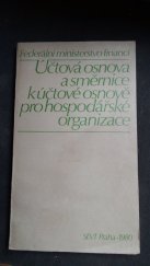 kniha Účtová osnova a směrnice k účtové osnově pro hospodářské organizace, SEVT 1980