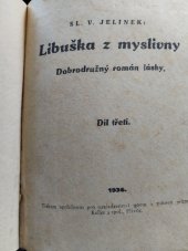 kniha Libuška z myslivny [Díl třetí] Dobrodružný román lásky, Keller a spol. 1936