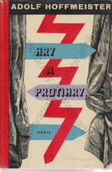 kniha Hry a protihry Zpívající Benátky ; Trhanec, aneb, Král Hladomor ; Brundibár ; Slepcova píšťalka, aneb, Lidice, Orbis 1963