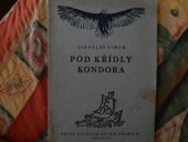 kniha Pod křídly kondora [Vzpomínky na Bolivii], Edice Dálných Ozvěn 1941