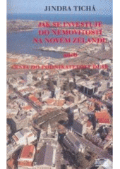 kniha Jak se investuje do nemovitostí na Novém Zélandu, aneb, Cesta do podnikatelovy duše, Akropolis 2005