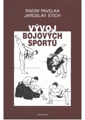 kniha Vývoj bojových sportů, Karolinum  2012