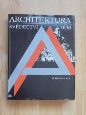 kniha Architektura - svědectví dob přehled vývoje stavitelství a architektury, SNTL 1987