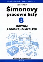 kniha Šimonovy pracovní listy. 8, - Rozvoj logického myšlení, Portál 1998