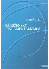 kniha Náboženský fundamentalizmus, Professional Publishing 2011