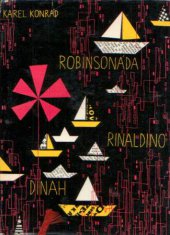 kniha Robinsonáda Rinaldino ; Dinah, Československý spisovatel 1959