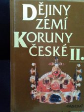 kniha Dějiny zemí Koruny české. II, - Od nástupu osvícenství po naši dobu - II - Od nástupu osvícenství po naši dobu, Paseka 1999