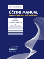 kniha Účetní manuál pro podnikatelské subjekty, aneb, Průvodce účetními operacemi a účetní závěrkou, Bilance 2011