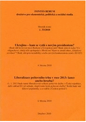 kniha Ukrajina - kam se vydá s novým presidentem? 1. seminář, 4. března 2010. Liberalizace poštovního trhu v roce 2013: šance anebo hrozba? : 2. seminář, 4. května 2010, Fontes Rerum 2010