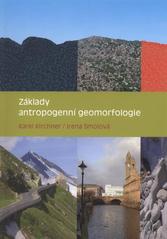 kniha Základy antropogenní geomorfologie, Univerzita Palackého v Olomouci 2010