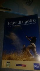 kniha Pravidla gofu a pravidla amaterskeho statusu 2012-2015, Ceska golfova unie 2012