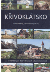 kniha Křivoklátsko 77 romantických, dobrodružných a tajemných míst , Starý most 2021
