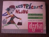 kniha NNestrácajte hlavu v nezvyčajných situácijách, Dorka, družstvo pro organisaci a provoz domácké a umělecko-řemeslné práce 1969