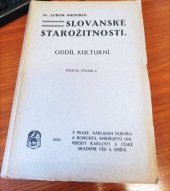 kniha Slovanské starožitnosti Díl 3. - sv. 2  - Oddíl kulturní, Bursík & Kohout 1925