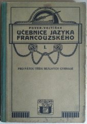 kniha Učebnice jazyka francouzského Díl 1. pro 5. tř. reálných gymnasií, Česká grafická Unie 1930