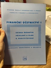 kniha Finanční účetnictví I Sbírka řešených příkladů a úloh k procvičování, Oeconomica 2010