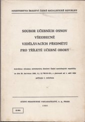 kniha Soubor učebních osnov všeobecně vzdělávacích předmětů pro tříleté učební obory, SPN 1984