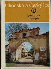 kniha Chodsko a Český les Průvodce, Olympia 1976