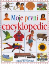 kniha Moje první encyklopedie, Slovart 2003