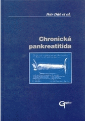 kniha Chronická pankreatitida, Galén 2002