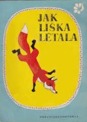 kniha Jak liška létala, Svět sovětů 1967