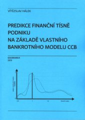 kniha Predikce finanční tísně podniku na základě vlastního bankrotního modelu CCB, Gaudeamus 2013