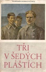 kniha Tři v šedých pláštích, Mladá fronta 1952