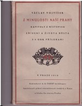 kniha Z minulosti naší Prahy kapitoly z místopisu, zřízení a života měst, A.B. Černý 1919