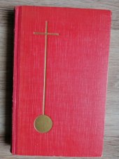 kniha Kristus spása světa pohled do vnitřího života Kristova, Cyrilo-Metodějské knihkupectví Gustava Francla 1935