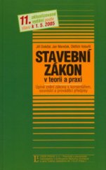 kniha Stavební zákon v teorii a praxi úplné znění zákona s komentářem, souvisící a prováděcí předpisy, Linde 2005