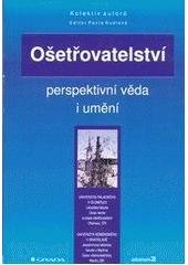 kniha Ošetřovatelství - perspektivní věda i umění, Grada 2004