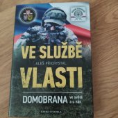 kniha Ve službě vlasti Domobrana ve světě a u nás, Česká citadela 2020