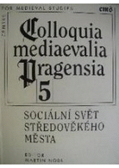 kniha Sociální svět středověkého města, Filosofia 2006