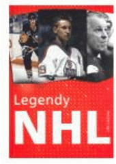 kniha Legendy NHL zapomenuté příběhy, legendy a vítězné dynastie zámořského hokeje, Plot 2008