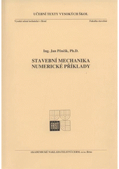 kniha Stavební mechanika numerické příklady, Akademické nakladatelství CERM 2009
