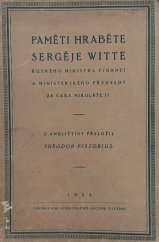 kniha Paměti hraběte Sergěje Witte, ruského ministra financí a ministerského předsedy za cara Mikuláše II., Pražská akciová tiskárna 1922