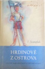 kniha Hrdinové z ostrova, SNDK 1956