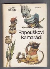kniha Papouškovi kamarádi, Albatros 1978