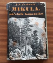 kniha Mikula Tschinderle, náčelník loupežníků, Melantrich 1943