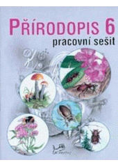 kniha Přírodopis 6 pracovní sešit, Prodos 1998