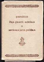 kniha Památce dra Frant. Kozáka a seniora Jana Pelíška, Nákladem časopisu Hus 1933