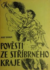 kniha Pověsti ze stříbrného kraje, A. Pelz 1944